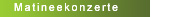Matineekonzerte